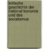 Kritische Geschichte Der National Konomie Und Des Socialismus