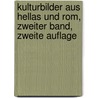 Kulturbilder aus Hellas und Rom, zweiter Band, zweite Auflage by Heinrich Hermann Göll