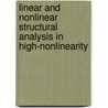 Linear And Nonlinear Structural Analysis In High-nonlinearity by Hamidreza Hashamdar