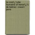 La Comï¿½Die Humaine of Honorï¿½ De Balzac: Cousin Pons