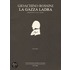 La Gazza Ladra: Melodramma In Two Acts By Giovanni Gherardini