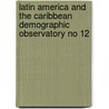 Latin America and the Caribbean Demographic Observatory No 12 door United Nations