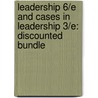 Leadership 6/E and Cases in Leadership 3/E: Discounted Bundle by W. Glenn Rowe