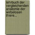 Lehrbuch Der Vergleichenden Anatomie Der Wirbelosen Thiere...