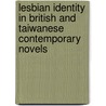Lesbian Identity in British and Taiwanese Contemporary Novels by Chih-Hui Fang