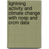 Lightning Activity And Climate Change With Ncep And Crcm Data by Abderrazak Arif