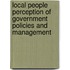 Local People Perception of Government Policies and Management