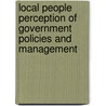 Local People Perception of Government Policies and Management by John Okpa