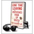 Long Time Leaving: Dispatches from Up South [With Headphones]
