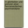 M Glichkeiten Und Grenzen Einer Hermeneutischen Psychoanalyse door Nanni Peters