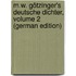 M.W. Götzinger's Deutsche Dichter, Volume 2 (German Edition)
