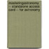 MasteringAstronomy -- Standalone Access Card -- for Astronomy