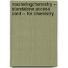 MasteringChemistry -- Standalone Access Card -- for Chemistry door Nivaldo J. Tro