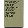 Mitteilungen Aus Der Historischen Litteratur (German Edition) by Hirsch Ferdinand