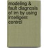 Modeling & Fault Diagnosis Of Im By Using Intelligent Control