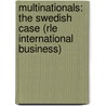 Multinationals: The Swedish Case (Rle International Business) door Jan-Erik Vahlne