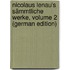 Nicolaus Lenau's Sämmtliche Werke, Volume 2 (German Edition)
