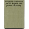 Nietzsche-Kommentar: "Der Fall Wagner" Und "G Tzen-D Mmerung" door Andreas Urs Sommer