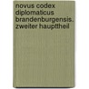 Novus Codex diplomaticus Brandenburgensis. Zweiter Haupttheil by Verein FüR. Geschichte Mark Der Brandenburg