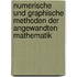 Numerische und Graphische Methoden Der Angewandten Mathematik