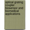 Optical Grating Coupler Biosensor and Biomedical Applications door Lorena Dieguez Moure