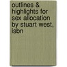 Outlines & Highlights For Sex Allocation By Stuart West, Isbn door Cram101 Textbook Reviews
