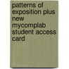 Patterns of Exposition Plus New MyCompLab Student Access Card door Robert A. Schwegler
