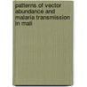 Patterns of vector abundance and malaria transmission in Mali by Maria Diuk-Wasser