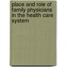 Place and Role of Family Physicians in the Health Care System door Zivana Gavric