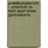 Praktikumsbericht - Unterricht Im Fach Sport Eines Gymnasiums