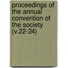 Proceedings of the Annual Convention of the Society (V.22-24) door Society Of American Horticulturists