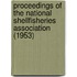 Proceedings of the National Shellfisheries Association (1953)