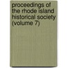Proceedings of the Rhode Island Historical Society (Volume 7) door Rhode Island Historical Society