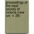 Proceedings of the Royal Society of Victoria (New Ser. V. 28)