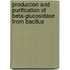 Production and Purification of Beta-Glucosidase from Bacillus