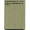Programa Interactivo para Análisis de Vibraciones en Rotores door Leonardo Eladio Vergara Guillen