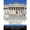 Protecting Human Research Subjects: Status of Recommendations door June Gibbs Brown