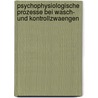 Psychophysiologische Prozesse Bei Wasch- Und Kontrollzwaengen by Justus Sieg