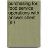 Purchasing for Food Service Operations with Answer Sheet (Ei) door Ronald F. Cichy