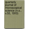 Quarterly Journal of Microscopical Science (N.S., V.55, 1910) door General Books