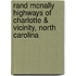 Rand McNally Highways of Charlotte & Vicinity, North Carolina