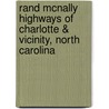 Rand McNally Highways of Charlotte & Vicinity, North Carolina door Rand McNally and Company