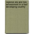 Regional Eia And Risk Assessment In A Fast Developing Country