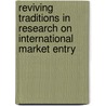 Reviving Traditions in Research on International Market Entry door Tiger Li