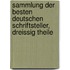 Sammlung der besten deutschen Schriftsteller, Dreissig Theile