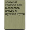 Seasonal Variation And Biochemical Activity Of Egyptian Thyme door Safaa Ezzat Ali