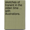 Sketches of Tranent in the olden time ... With illustrations. door J. Sands