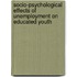 Socio-psychological Effects of Unemployment on Educated Youth