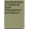 Standardization of Medicinal Plant- Chlorophytum borivilianum door Gunosindhu Chakraborthy