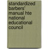 Standardized Barbers' Manual Hte National Educational Council by Unknown